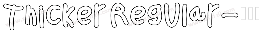 Thicker Regular字体转换